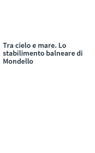 Tra cielo e mare. Lo stabilimento balneare di Mondello