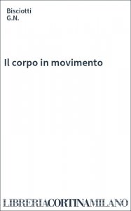 Il corpo in movimento