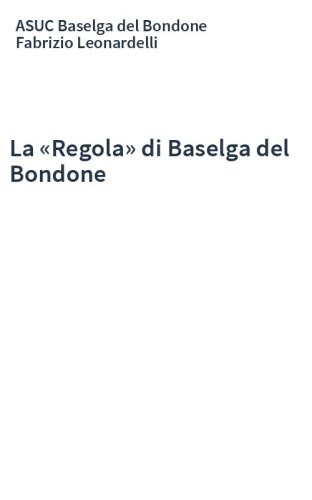 La «Regola» di Baselga del Bondone