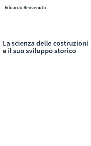 La scienza delle costruzioni e il suo sviluppo storico