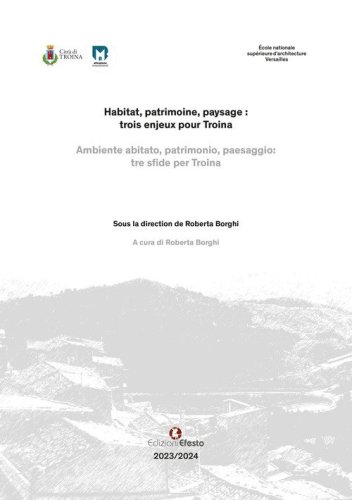 Ambiente abitato, patrimonio, paesaggio: tre sfide per Troina-Habitat, patrimoine, paysage: trois enjeux pour Troina
