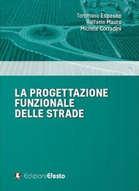 La progettazione funzionale delle strade