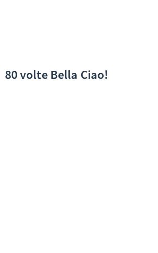 80 volte Bella Ciao!