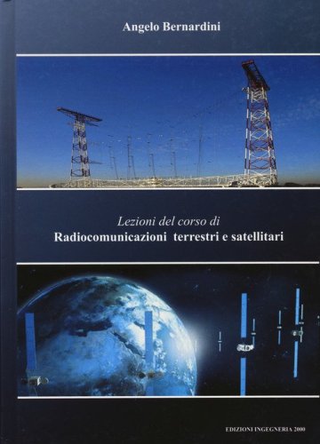 Lezioni del corso di radiocomunicazioni terrestri e satellitari