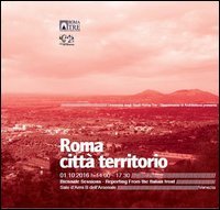 Roma città territorio. Nuovi cicli di vita della metropoli