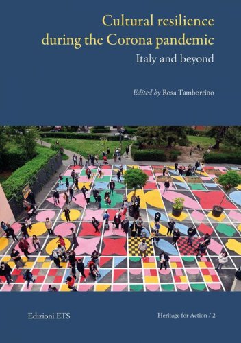 Cultural resilience during the Corona pandemic. Italy and beyond