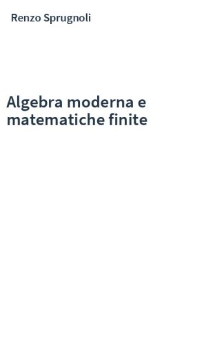 Algebra moderna e matematiche finite