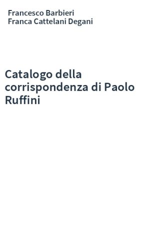 Catalogo della corrispondenza di Paolo Ruffini