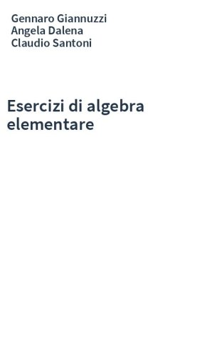 Esercizi di algebra elementare