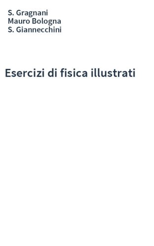 Esercizi di fisica illustrati