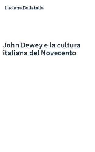 John Dewey e la cultura italiana del Novecento