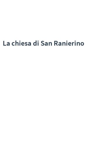 La chiesa di San Ranierino