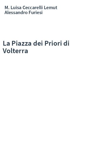La Piazza dei Priori di Volterra