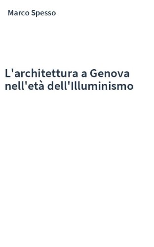L'architettura a Genova nell'età dell'Illuminismo
