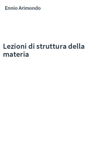 Lezioni di struttura della materia