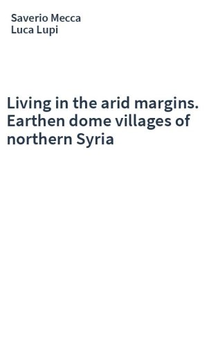 Living in the arid margins. Earthen dome villages of northern Syria