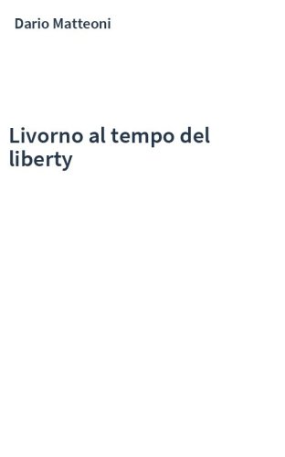 Livorno al tempo del liberty
