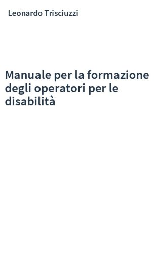 Manuale per la formazione degli operatori per le disabilità