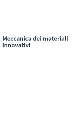 Meccanica dei materiali innovativi
