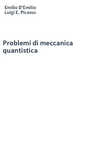 Problemi di meccanica quantistica