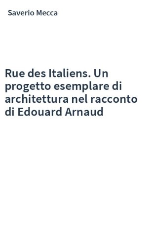 Rue des Italiens. Un progetto esemplare di architettura nel racconto di Edouard Arnaud