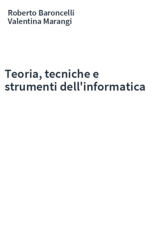 Teoria, tecniche e strumenti dell'informatica