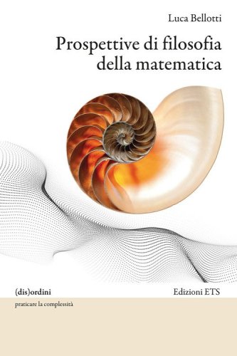 Prospettive di filosofia della matematica