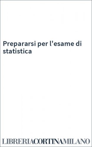 Prepararsi per l'esame di statistica