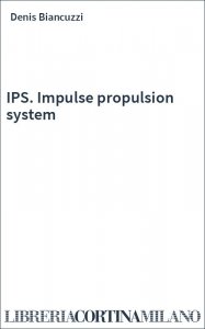 IPS. Impulse propulsion system