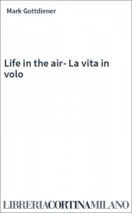 Life in the air-La vita in volo