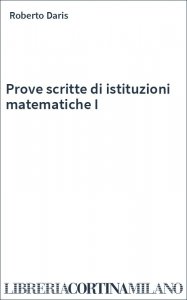 Prove scritte di istituzioni matematiche I