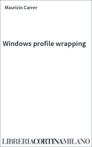 Windows profile wrapping