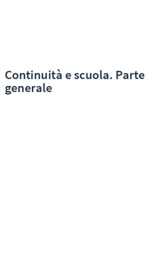 Continuità e scuola. Parte generale