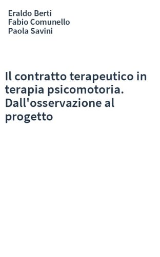 Il contratto terapeutico in terapia psicomotoria. Dall'osservazione al progetto