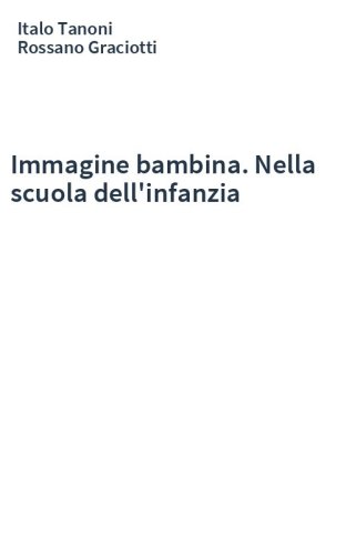 Immagine bambina. Nella scuola dell'infanzia