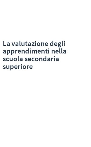 La valutazione degli apprendimenti nella scuola secondaria superiore