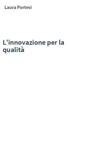 L'innovazione per la qualità