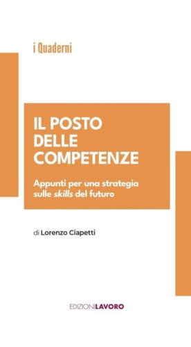 Il posto delle competenze. Appunti per una strategia sulle skills del futuro