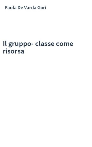 Il gruppo-classe come risorsa