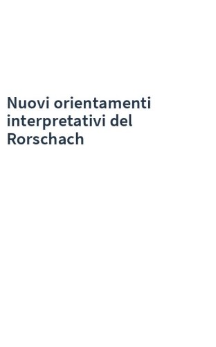 Nuovi orientamenti interpretativi del Rorschach
