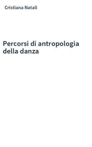Percorsi di antropologia della danza