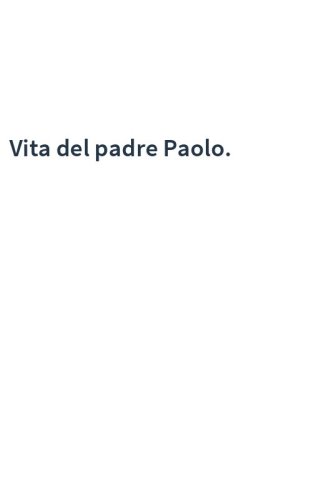 Vita del padre Paolo.