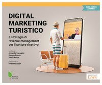 Digital marketing turistico e strategie di «revenue management» per il settore ricettivo