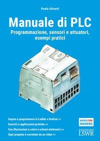 PLC. Manuale d'uso e programmazione
