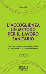 L'accoglienza. Un metodo per il lavoro sanitario