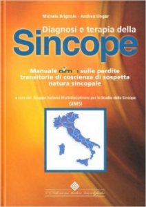 Diagnosi e terapia della sincope. Manuale di GIMSI sulle perdite transitorie di coscienza di sospetta natura sincopale