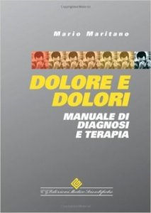 Dolore e dolori. Manuale di diagnosi e terapia