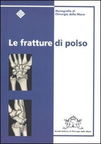 Le fratture di polso