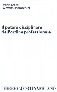 Il potere disciplinare dell'ordine professionale