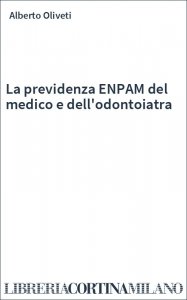 La previdenza ENPAM del medico e dell'odontoiatra